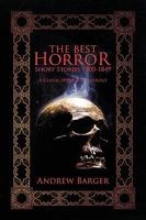 The Best Horror Short Stories 1800-1849: A Classic Horror Anthology 1933747226 Book Cover