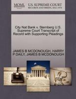City Nat Bank v. Sternberg U.S. Supreme Court Transcript of Record with Supporting Pleadings 1270294849 Book Cover