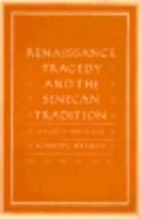 Renaissance Tragedy and the Senecan Tradition: Anger's Privilege 0300032536 Book Cover