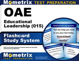 Oae Educational Leadership (015) Flashcard Study System: Oae Test Practice Questions and Exam Review for the Ohio Assessments for Educators 1630944440 Book Cover