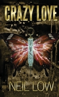 Crazy Love B0FFQT2JKQ Book Cover