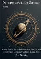 Donnerstags unter Sternen: 18 Vorträge an der Volkshochschule über das real existierende Universum und den ganzen Rest (German Edition) 3695700262 Book Cover