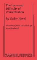 The Increased Difficulty Of Concentration: A Play In Two Acts 0573610827 Book Cover