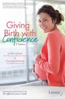 The Official Lamaze Guide: Giving Birth with Confidence 1439179794 Book Cover