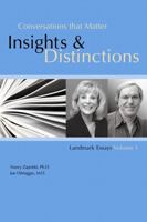 Conversations that Matter: Insights & Distinctions-Landmark Essays Volume 1 0982160534 Book Cover