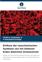Einfluss der nasschemischen Synthese von mit Seltenen Erden dotiertem Zinkaluminat (German Edition) 6630083458 Book Cover