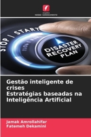 Gestão inteligente de crises Estratégias baseadas na Inteligência Artificial (Portuguese Edition) 6209423310 Book Cover