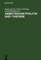 Arbeitsmarktpolitik Und -Theorie 3486254138 Book Cover