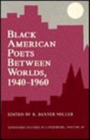 Black American Poets Between Worlds, 1940-1960 (Tennessee Studies in Literature) 0870494996 Book Cover