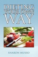 Dieting Your Own Way 1441552960 Book Cover