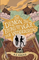 The Demon, the Hero, and the War for Widdershins B0CKTZS7F4 Book Cover