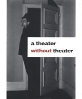 A Theater without Theater 8489771502 Book Cover