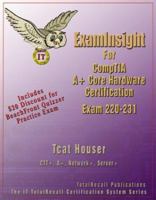 ExamInsight For CompTIA A+ Core Hardware Exam 220-231 1590952286 Book Cover