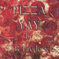 Pizza Yay! B09RGBFQSQ Book Cover