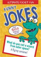 Ultimate Pocket Fun: Funny Jokes: Over 500 Hilarious Jokes 1789507030 Book Cover