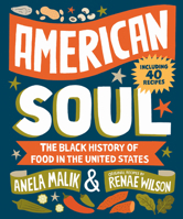 American Soul: A Black History of Food in the United States 1426222408 Book Cover