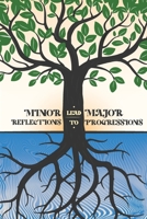 Minor Reflections Lead to Major Progressions 1737026805 Book Cover