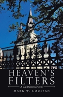 Heaven's Filters: A Cal Panterra Novel 1532081863 Book Cover