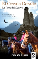 El Círculo Dorado: La Torre del Cuervo 8416994897 Book Cover