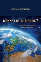 Kennst Du Die Erde? 3743952084 Book Cover