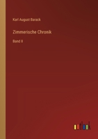 Zimmerische Chronik: Band II 3368668889 Book Cover