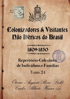 Colonizadores E Visitantes Não Ibéricos Do Brasil - 1809-18 (Portuguese Edition) 6501200628 Book Cover