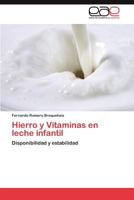 Hierro y Vitaminas En Leche Infantil 3846570168 Book Cover