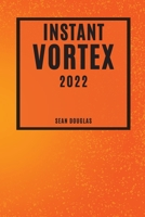 Instant Vortex 2022: Mouth-Watering and Friendly-Budget Recipes 1804503002 Book Cover