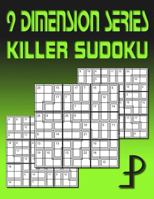 9 Dimension Series: Killer Sudoku 1500197688 Book Cover