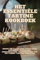 Het Essentiële Tartine Kookboek (Dutch Edition) 1835644503 Book Cover