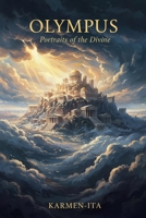 OLYMPUS: PORTRAITS OF THE DIVINE B0GK6RQ2C9 Book Cover