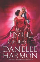 Die Einzige Geliebte (Die Brüder von De Montforte) (German Edition) B0GR66XNLX Book Cover