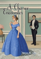 A Chance Encounter 1665523107 Book Cover