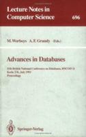 Advances in Databases: 11th British National Conference on Databases, BNCOD 11, Keele, UK, July 7-9, 1993. Proceedings (Lecture Notes in Computer Science) 3540569219 Book Cover