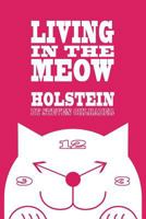 Holstein: Living in the Meow 1501048554 Book Cover