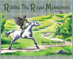 Robbie the Royal Messenger 1611533066 Book Cover