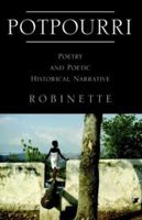 Potpourri: Poetry And Poetic Historical Narrative 1413459595 Book Cover