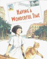 Having a Wonderful Time 0374328986 Book Cover
