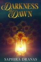 Darkness at Dawn: The revolution B0FRS5WDX2 Book Cover