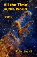All the Time in the World: Poems B0HDT87MZ2 Book Cover