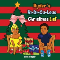Ryder's Ri-Di-Cu-Lous Christmas List 1946221481 Book Cover