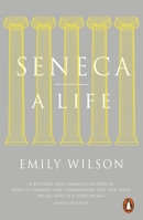 The Greatest Empire: A Life of Seneca 0199926646 Book Cover