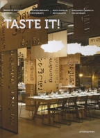 Taste It!: Innovative Restaurant Interiors 8492810580 Book Cover