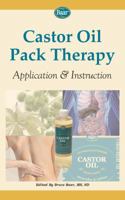 Castor Oil Pack Therapy: Application and Instruction 097681384X Book Cover