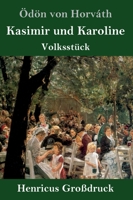 Kasimir und Karoline (Großdruck) (German Edition) 3847835343 Book Cover