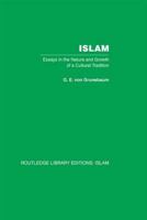 Islam: Essays in the Nature and Growth of a Cultural Tradition B000SO2BQY Book Cover