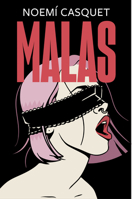 Malas (Mujeres libres, #2) 8466667601 Book Cover