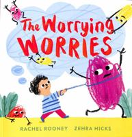 The Worrying Worries (Problems/Worries/Fears) 1783449365 Book Cover