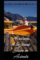 Aventuras de los jóvenes Stairs en avioneta.: Unos súper vuelos con fotografías reales para jóvenes y adultos (Matiy) (Spanish Edition) B0CRGKQSKG Book Cover