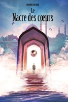 Le nacre des coeurs, Tome I: D'Islambol au Cham en passant par Masaï 9523905759 Book Cover